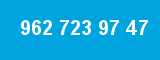 962 723 97 47